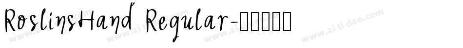 RoslinsHand Regular字体转换